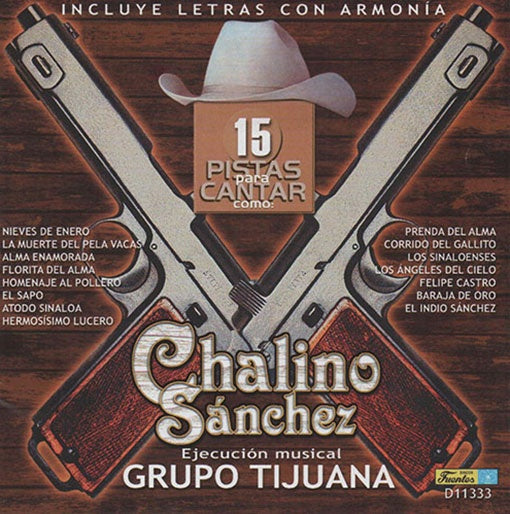 CHALINO SANCHEZ 15 PISTAS PARA CANTAR | AUTORES VARIOS