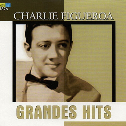 GRANDES HITS | CHARLIE FIGUEROA