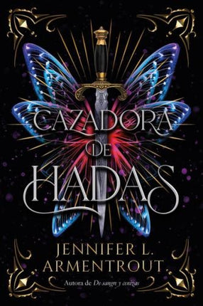 CAZADORA DE HADAS | JENNIFER L. ARMENTROUT