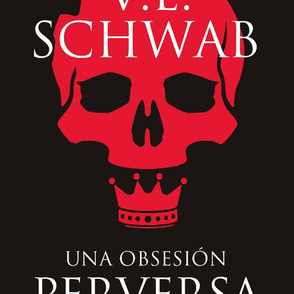 UNA OBSESION PERVERSA | V.E SCHWAB