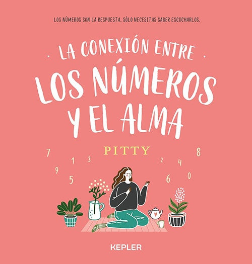 CONEXION ENTRE LOS NUMEROS Y EL ALMA, LA | PITTY