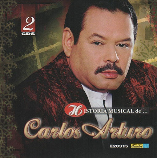 HISTORIA MUSICAL DE... | CARLOS ARTURO