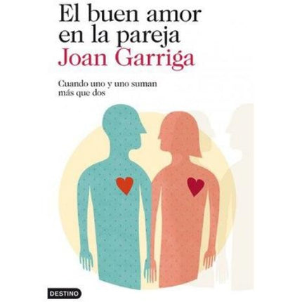 EL BUEN AMOR EN LA PAREJA | JOAN GARRIAGA