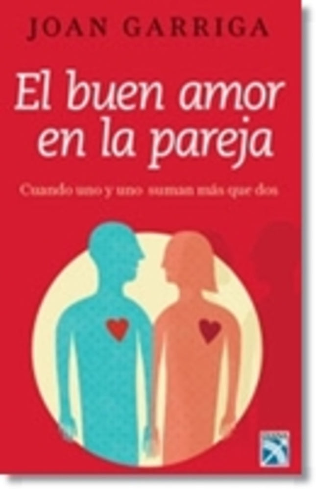 BUEN AMOR EN LA PAREJA, EL | JOAN GARRIAGA