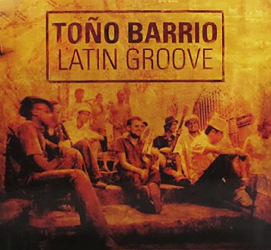 LATIN GROOVE | TOÑO BARRIO