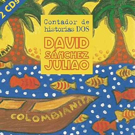 CONTADOR DE HISTORIAS DOS | DAVID SANCHEZ JULIAO