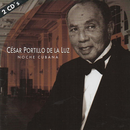 NOCHE CUBANA CESAR PORTILLO DE LA LUZ | CESAR PORTILLO DE LA LUZ