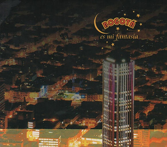 BOGOTA ES MI FANTASIA | ARTISTAS VARIOS