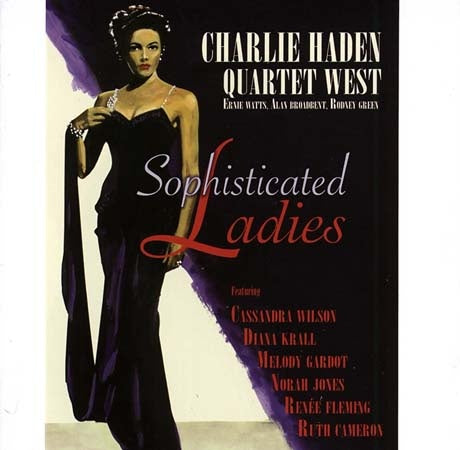 SOPHISTICATED LADIES | CHARLIE HADEN QUARTET WEST