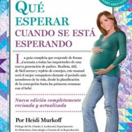 QUE ESPERAR CUANDO SE ESTA ESPERANDO | HEIDI MURKOFF
