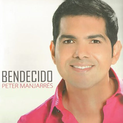 BENDECIDO | PETER MANJARRES