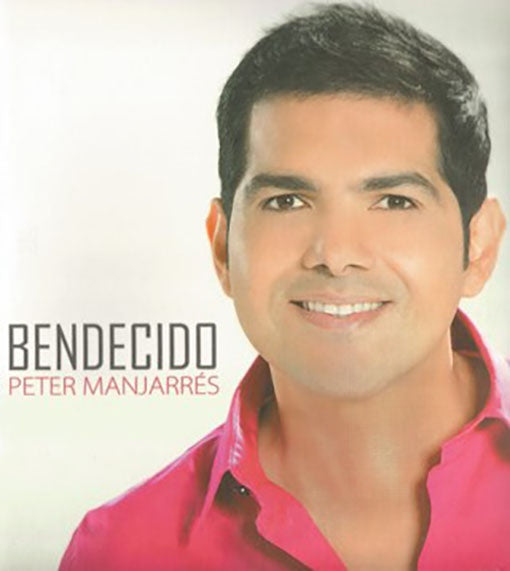 BENDECIDO | PETER MANJARRES