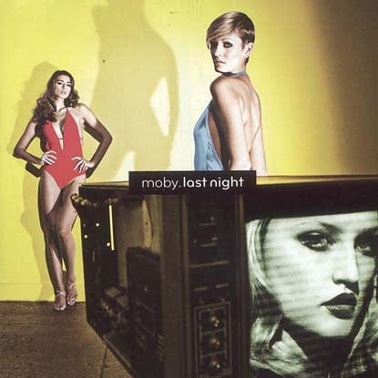 LAST NIGHT | MOBY