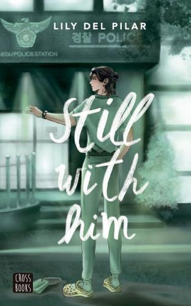 STILL WITH HIM | LILY DEL PILAR