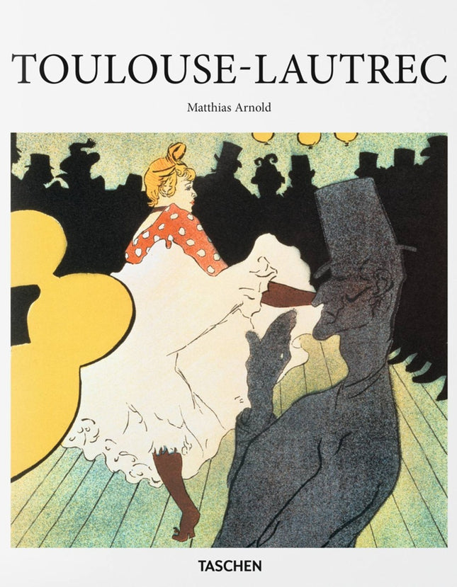 TOULOUSE-LAUTREC | MATTHIAS ARNOLD
