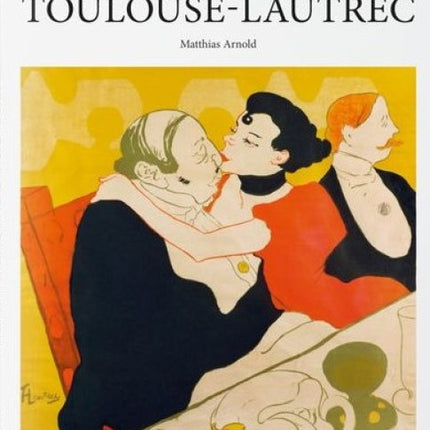 TOULOUSE-LAUTREC | MATTHIAS ARNOLD