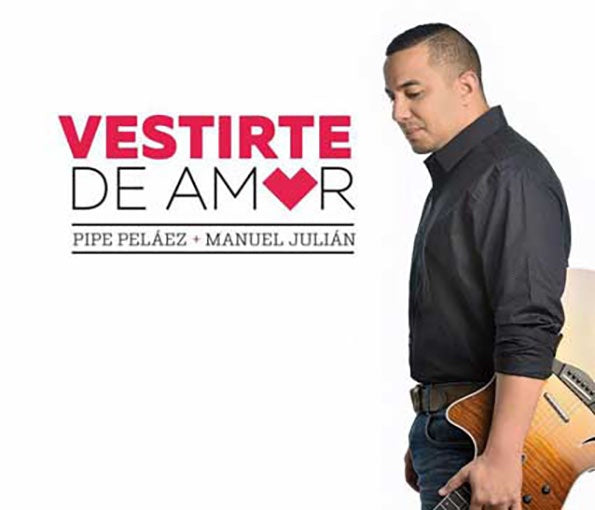 VESTIRTE DE AMOR | PELAEZ, JULIAN