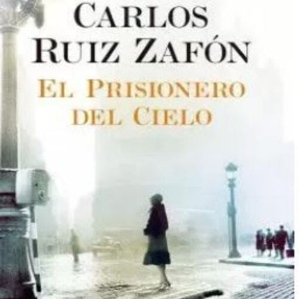 PRISIONERO DEL CIELO, EL | CARLOS RUIZ ZAFON