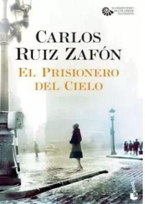 PRISIONERO DEL CIELO, EL | CARLOS RUIZ ZAFON