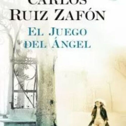 JUEGO DEL ANGEL, EL | CARLOS RUIZ ZAFON