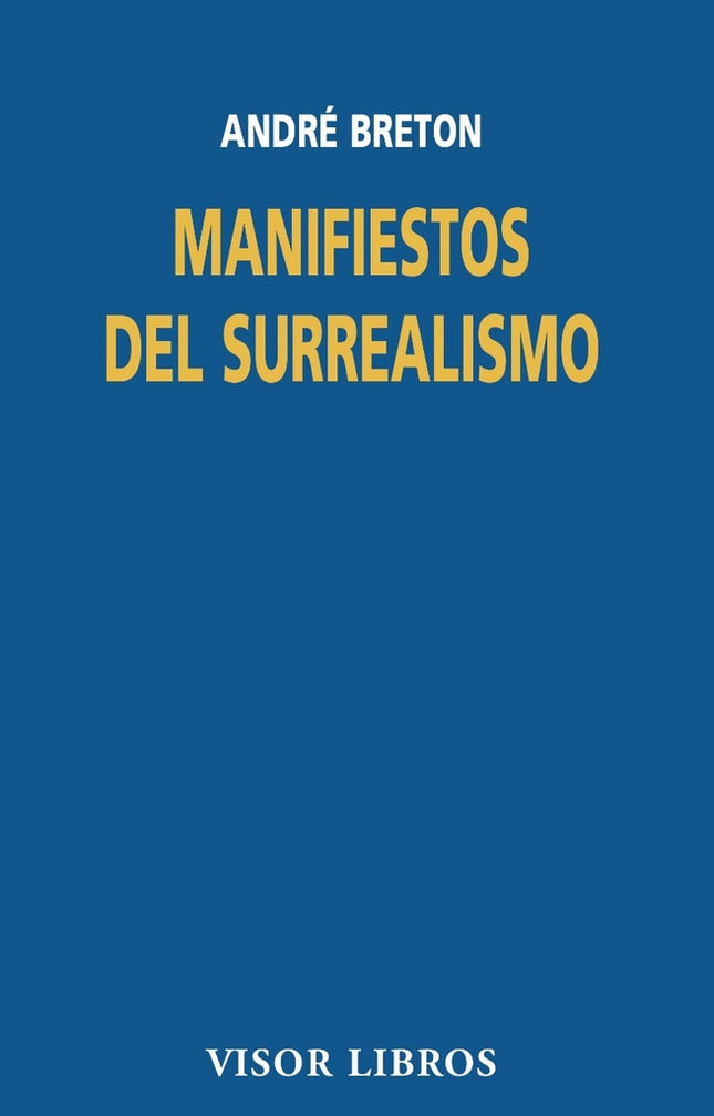 MANIFIESTOS DEL SURREALISMO | ANDRE BRETON