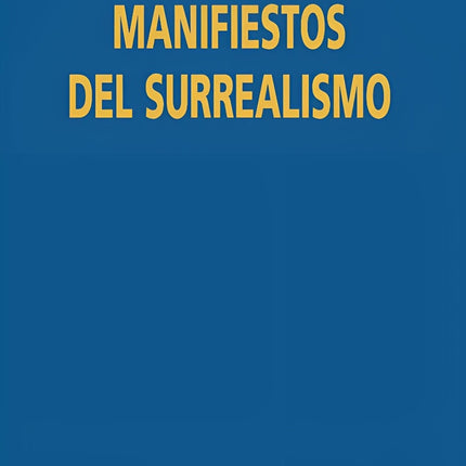 MANIFIESTOS DEL SURREALISMO | ANDRE BRETON