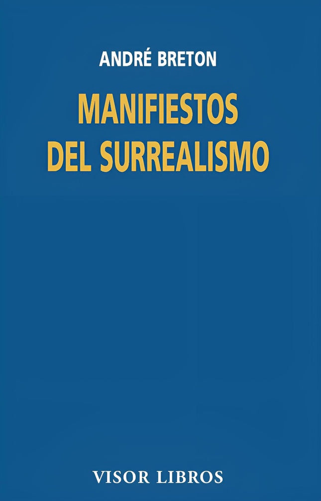 MANIFIESTOS DEL SURREALISMO | ANDRE BRETON