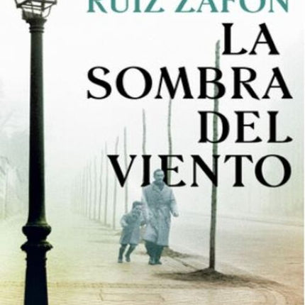 SOMBRA DEL VIENTO, LA | CARLOS RUIZ ZAFON