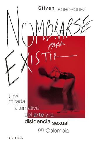 NOMBRARSE PARA EXISTIR | STIVEN BOHORQUEZ