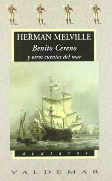 BENITO CERENO Y OTROS CUENTOS DEL MAR | HERMAN MELVILLE