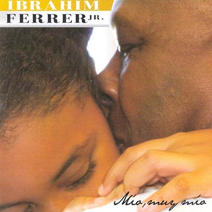 MIO, MUY MIO | IBRAHIM FERRER JR.