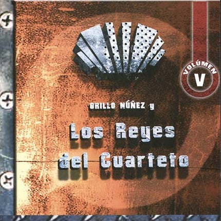 GRILLO NUNEZ Y LOS REYES DEL CUARTETO | GRILLO NUNEZ