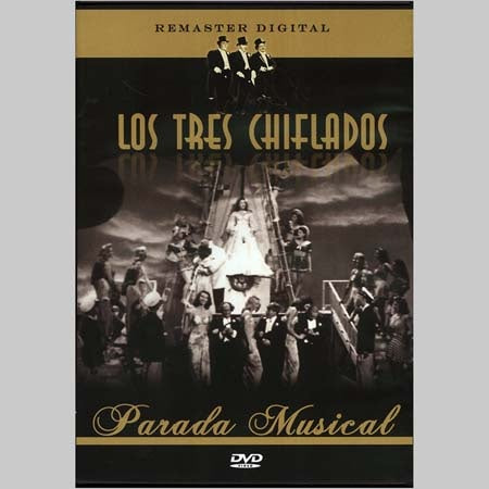 LOS TRES CHIFLADOS PARADA MUSCICAL | AUTORES VARIOS