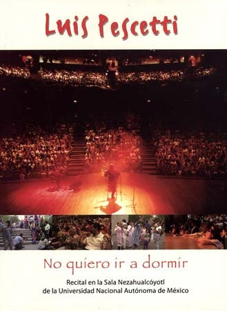 NO QUIERO IR A DORMIR | LUIS PESCETTI