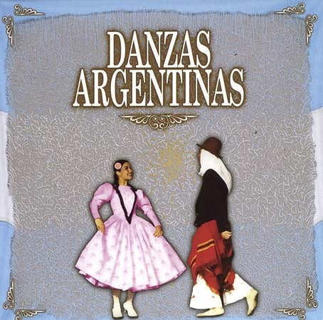 DANZAS ARGENTINAS | ARTISTAS VARIOS