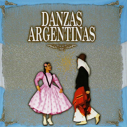 DANZAS ARGENTINAS | ARTISTAS VARIOS