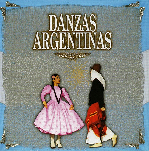 DANZAS ARGENTINAS | ARTISTAS VARIOS