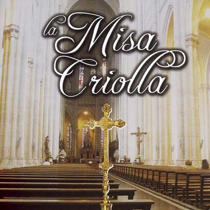 LA MISA CRIOLLA | ARTISTAS VARIOS