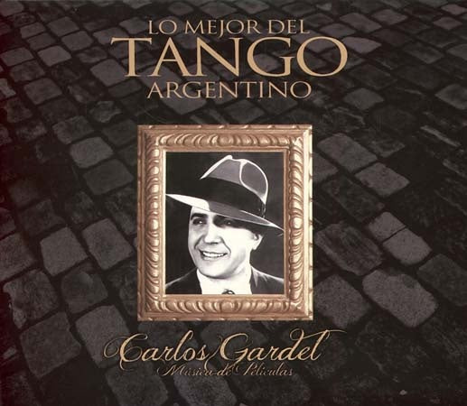 LO MEJOR DEL TANGO ARGENTINO | CARLOS GARDEL