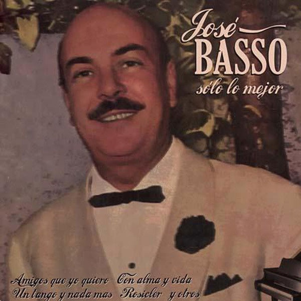 SOLO LO MEJOR | JOSE BASSO