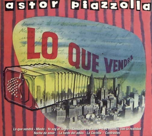 LO QUE VENDRA | ASTOR PIAZZOLLA