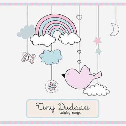 TIMY DUDADEI LULLABY SONGS