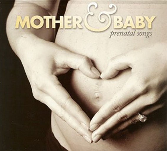 MOTHER BABY PRENATAL SONGS | ARTISTAS VARIOS