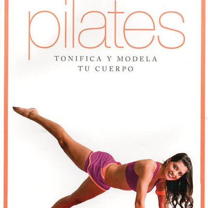 PILATES TONIFICA Y MODELA TU CUERPO