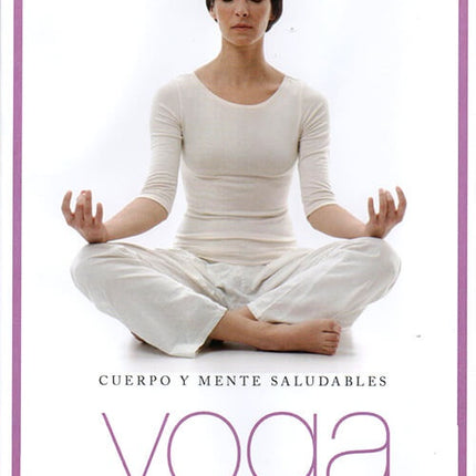 YOGA CUERPO Y MENTE SALUDABLE
