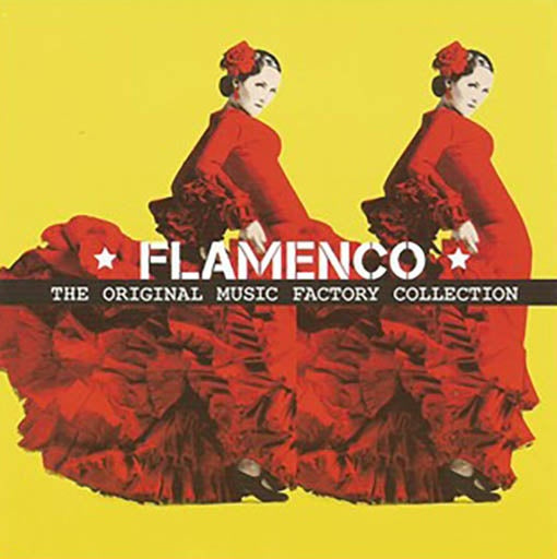 THE ORIGINAL MUSIC FACTORY COLLECTION FLAMENCO | ARTISTAS VARIOS
