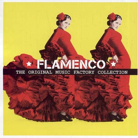 THE ORIGINAL MUSIC FACTORY COLLECTION FLAMENCO | ARTISTAS VARIOS