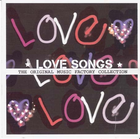 THE ORIGINAL MUSIC FACTORY COLLECTION LOVE SONGS | ARTISTAS VARIOS