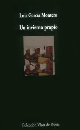 UN INVIERNO PROPIO | LUIS GARCIA MONTERO