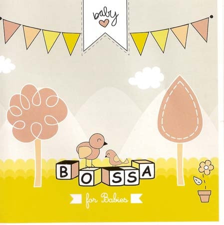 BOSSA FOR BABIES BOSSA | ARTISTAS VARIOS